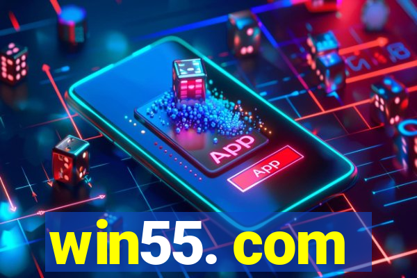 win55. com